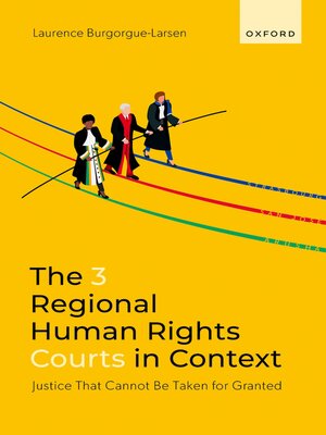 cover image of The 3 Regional Human Rights Courts in Context